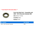 thumbnail image 2 of Front Axle Shaft Seal - Compatible with 2004 - 2012 Chevy Colorado 4WD 2005 2006 2007 2008 2009 2010 2011, 2 of 2