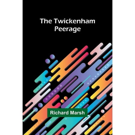 The Twickenham Peerage, (Paperback)