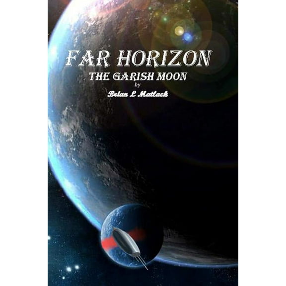 Far Horizon: The Garish Moon, (Paperback)