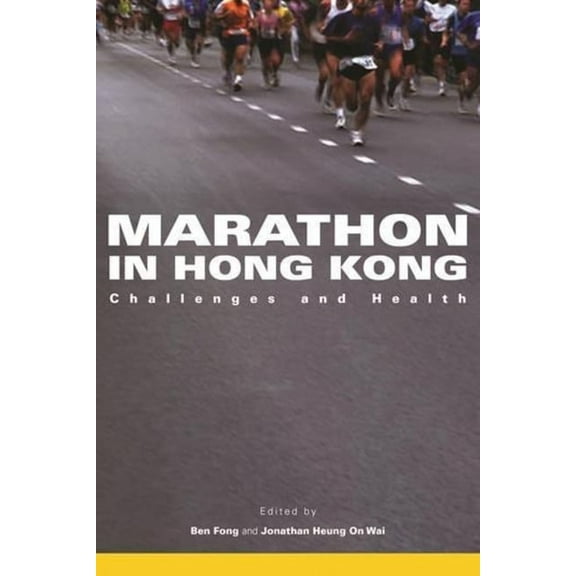 Marathon in Hong Kong: Challenges and Health (Paperback)