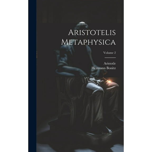 Aristotelis Metaphysica; Volume 2 (Hardcover)