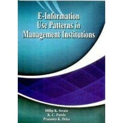 Ssdn Publishers & Distributors E-Information Use Patterns In Management Institutions - D K Swain, K C Panda