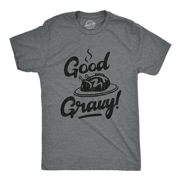 Mens Good Gravy T Shirt Funny Thanksgiving Dinner Turkey Day Graphic Novelty Tee Graphic Tees