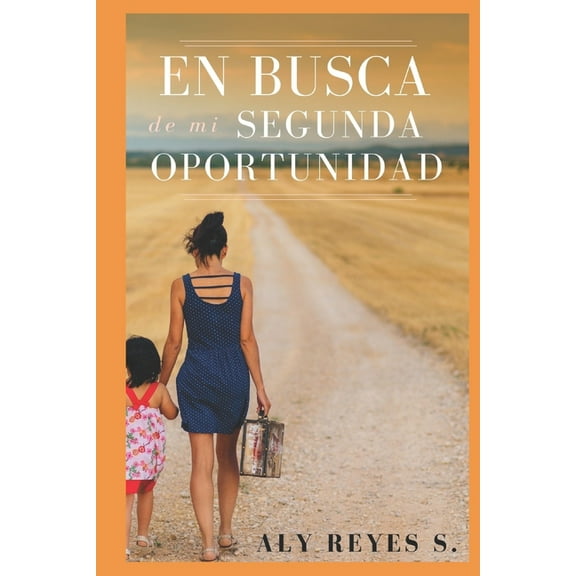 En Busca de mi Segunda Oportunidad (Paperback)