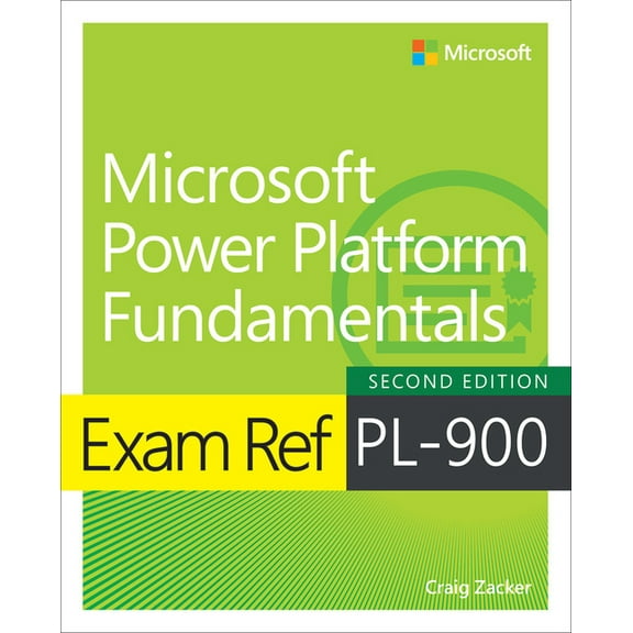 Exam Ref Exam Ref Pl-900 Microsoft Power Platform Fundamentals, (Paperback)