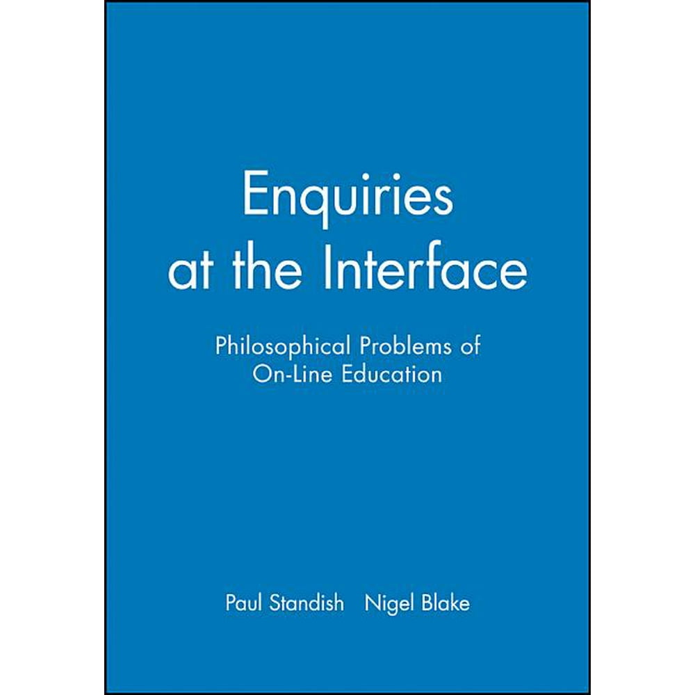 Journal of Philosophy of Education Enquiries at the Interface