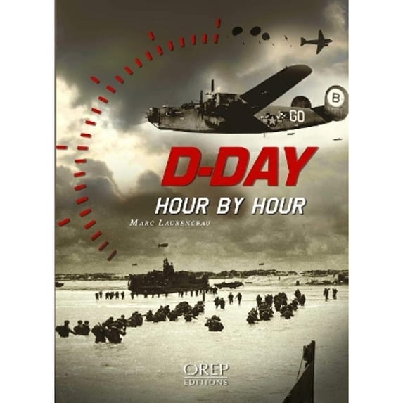 Pre-Owned D-Day hour by hour (Paperback) 2815104938 9782815104937