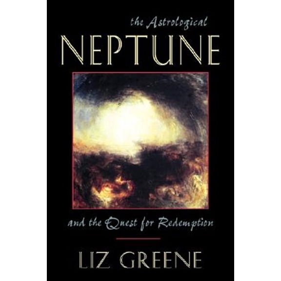 Pre-Owned Astrological Neptune and the Quest for Redemption (Paperback) 1578631971 9781578631971