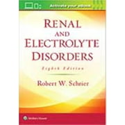 Renal and Electrolyte Disorders, Robert W. Schrier Paperback