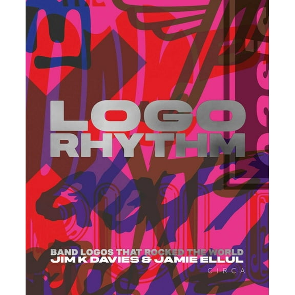 LOGO Rhythm: Band Logos That Rocked the World, (Hardcover)