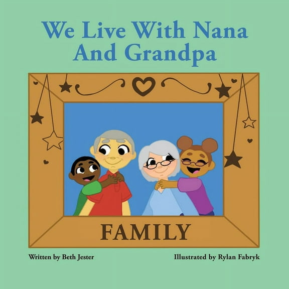 We Live with Nana and Grandpa (Paperback)