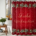 thumbnail image 3 of German Christmas Shower Curtains for Bathroom, Pine Berries Holly Red Frohe Weihnachten Waterproof Fabric Shower Curtain for Bathroom Bathtub Decoration, Machine Washable, 72"x72", 3 of 9