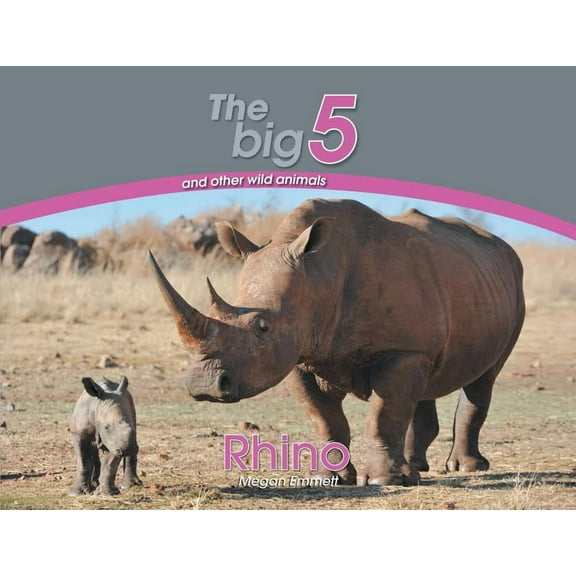 Big 5 and Other Wild Animals Rhino: The Big 5 and other wild animals, (Paperback)