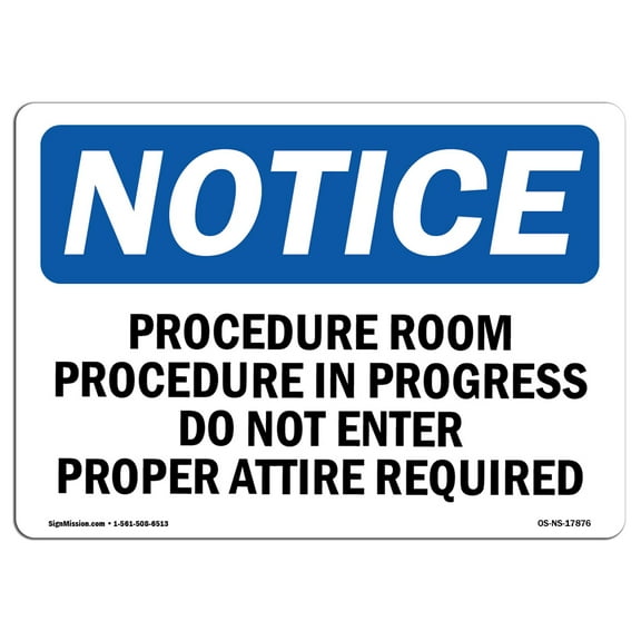 OSHA Notice Sign - Procedure Room Procedure In Progress Do | Plastic Sign | Protect Your Business, Work Site, Warehouse & Shop Area |  Made in the USA
