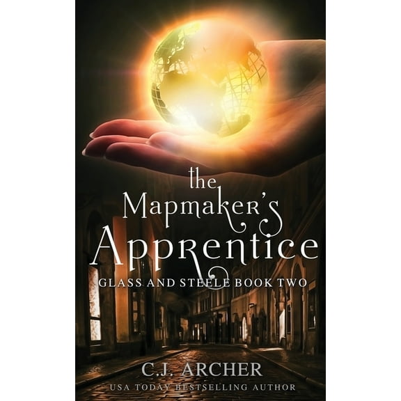 Glass and Steele The Mapmaker's Apprentice, Book 2, (Paperback)