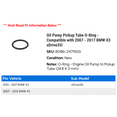 thumbnail image 2 of Oil Pump Pickup Tube O-Ring - Compatible with 2007 - 2017 BMW X3 xDrive35i 2008 2009 2010 2011 2012 2013 2014 2015 2016, 2 of 2