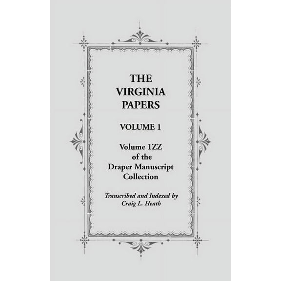 The Virginia Papers, Volume 1, Volume 1zz of the Draper Manuscript Collection (Paperback)