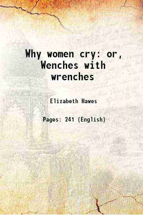 Why women cry or, Wenches with wrenches 1943