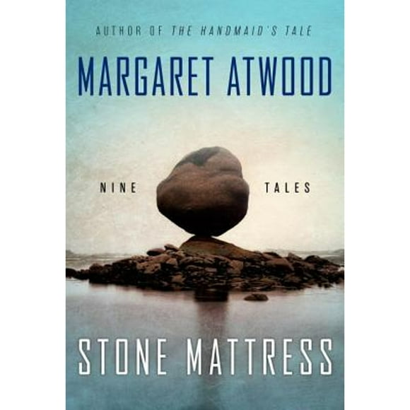 Pre-Owned Stone Mattress: Nine Tales (Hardcover 9780385539128) by Margaret Atwood