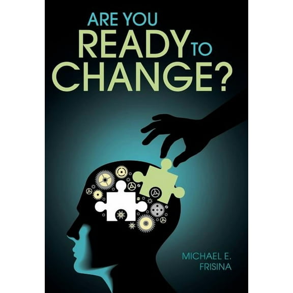 Are You Ready to Change?