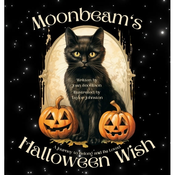 Moonbeam's Halloween Wish: A Journey to Belong and Be Loved, (Hardcover)