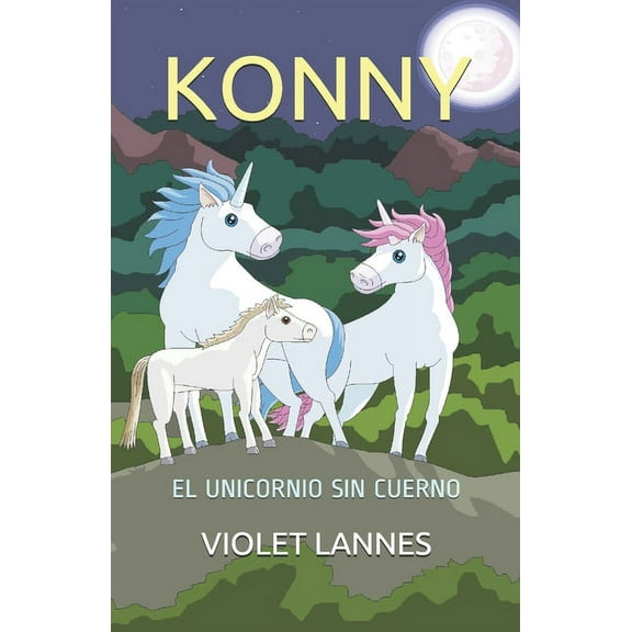 Konny: El Unicornio Sin Cuerno, (Paperback)