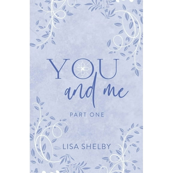 You & Me: Part One: Part One, (Paperback)