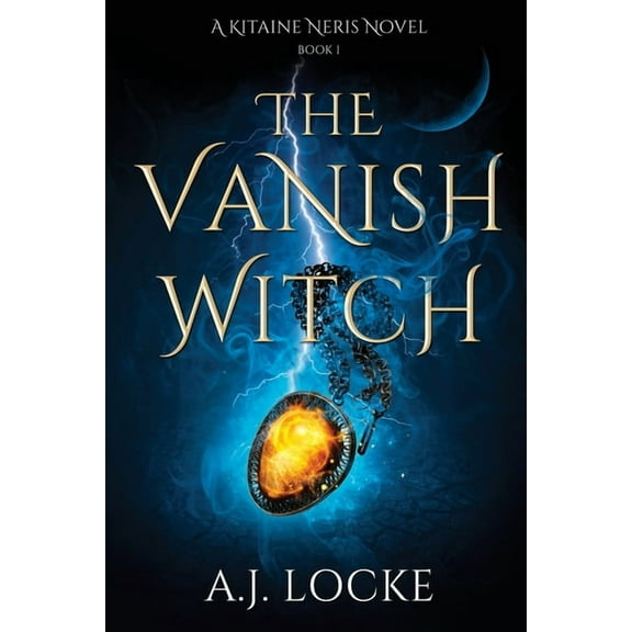 Kitaine Neris The Vanish Witch, Book 1, (Paperback)