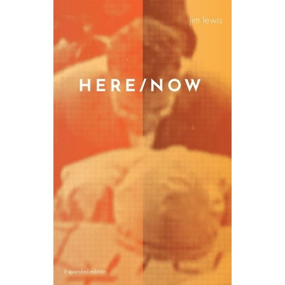 Here/Now, (Paperback)