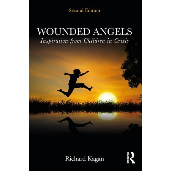 Wounded Angels: Inspiration from Children in Crisis, Second Edition, (Paperback)