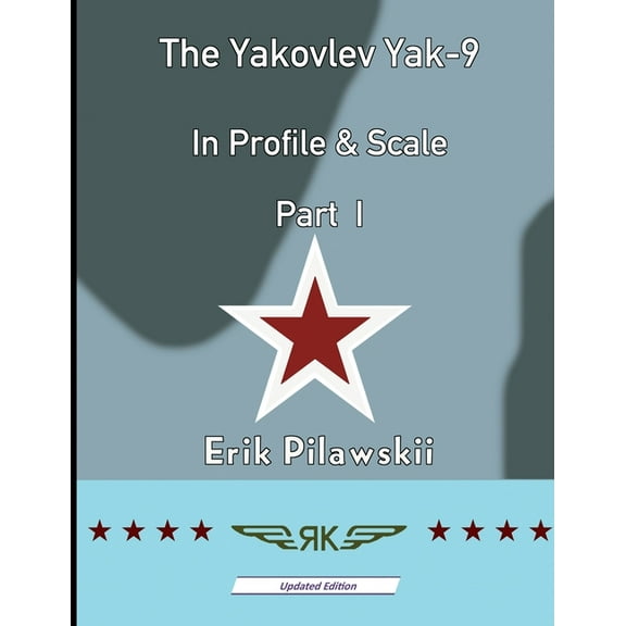 The Yakovlev Yak-9 In Profile & Scale Part I, (Paperback)