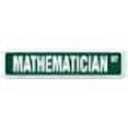 thumbnail image 2 of MATHEMATCIAN Street Sign professor instructor statistics actuary economist | Indoor/Outdoor |  30" Wide Plastic Sign, 2 of 10