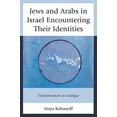 thumbnail image 1 of Juifs et Arabes en Israël Rencontrant Leurs Identités, Transformations dans le Dialogue, 1 of 4
