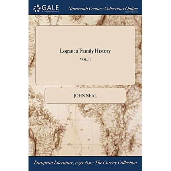 Logan: a Family History; VOL. II (Paperback)