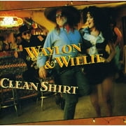 Waylon and Willie: Clean Shirt