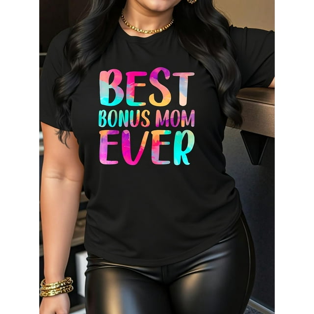 Best Bonus Mom Ever" Colorful Letter Print Black T-Shirt - Women's Casual Polyester Crew Neck Short Sleeve Tee, Machine Washable