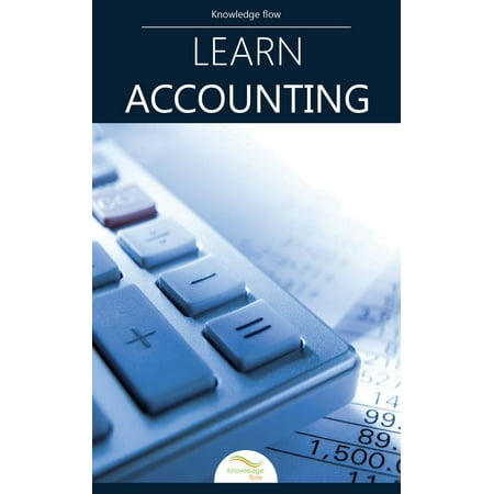 Learn Accounting - eBook (Best Way To Learn Accounting)