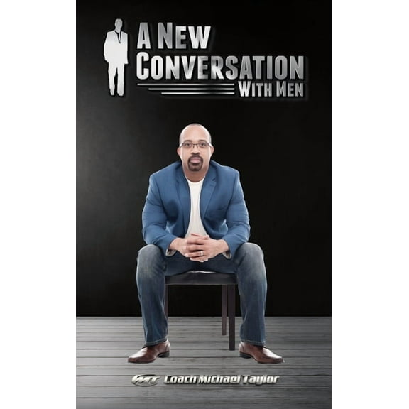 A New Conversation With Men, (Hardcover)