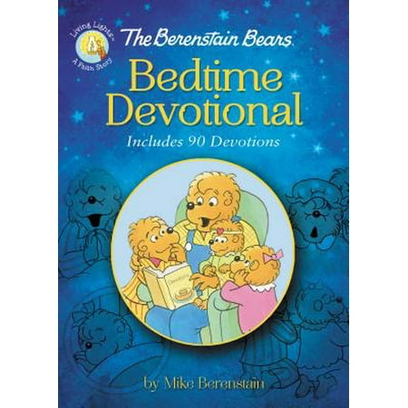 The Berenstain Bears Bedtime Devotional : Includes 90 (Best Devotionals For 20 Somethings)