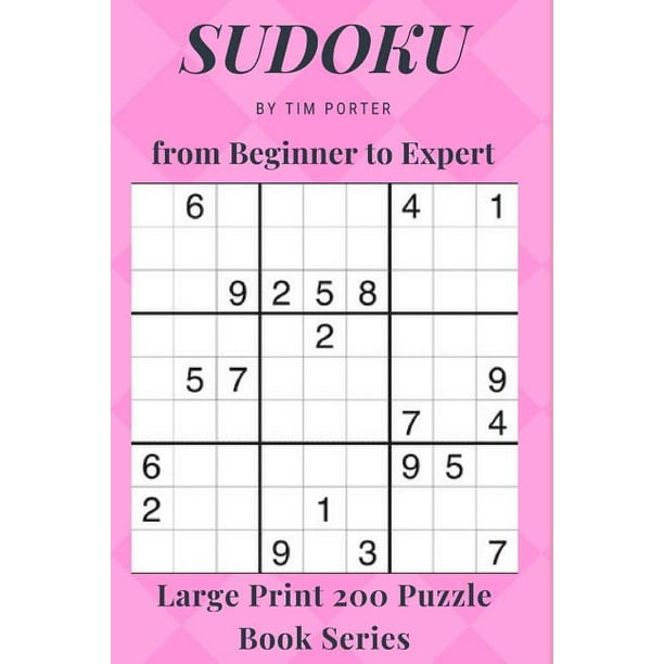sudoku from beginner to expert large print 200 puzzle book series