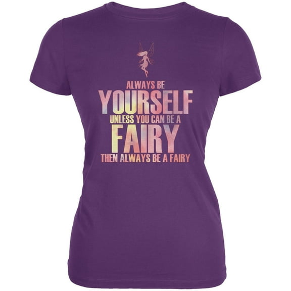 Halloween Always Be Yourself Fairy Plum Juniors Soft T-Shirt