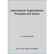 International Organizations: Principles and Issues, Used [Hardcover]