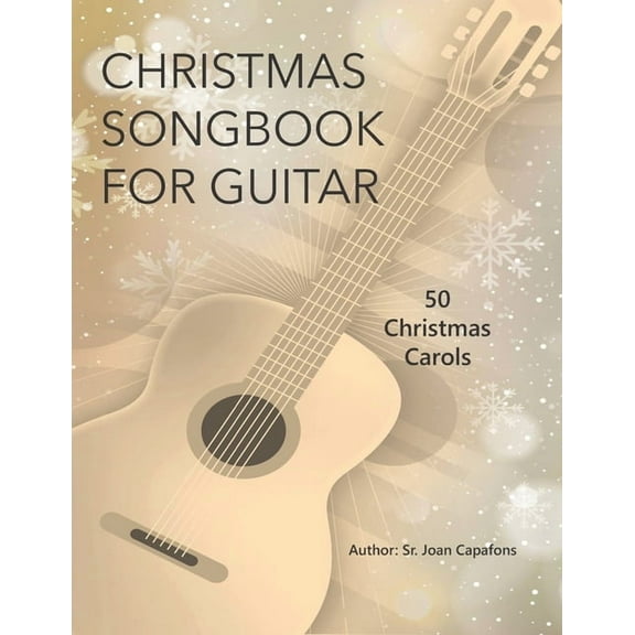 Guitar Christmas Songbook 50 Christmas Carols, (Paperback)