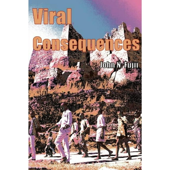 Viral Consequences, (Paperback)