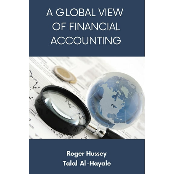 A Global View of Financial Accounting, (Paperback)