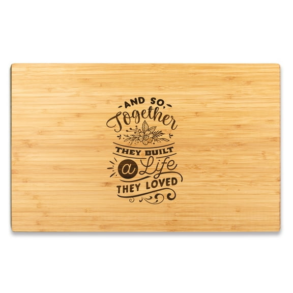 Koyal Wholesale Valentine's Day Laser Engraved Large Bamboo Cutting Board, And So Together They Built A Life They Loved
