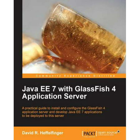 Java EE 7 with GlassFish 4 Application Server - (Best Application Server Java)