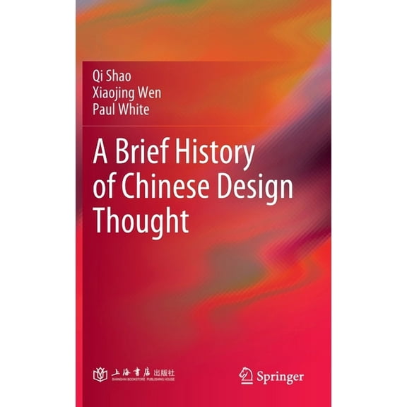 A Brief History of Chinese Design Thought, (Hardcover)