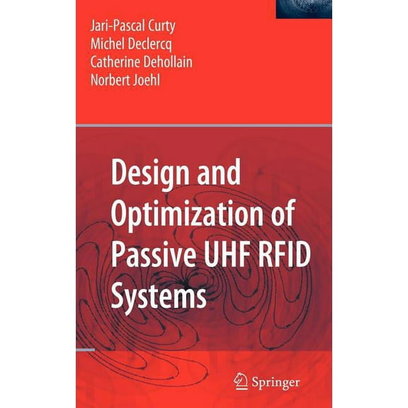 Design and Optimization of Passive UHF RFID Systems, (Hardcover)