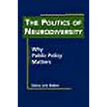 UPC: 9781588267542 | The Politics of Neurodiversity: Why Public Policy Matters (Disability in Society)